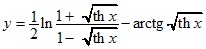 y=1/2*ln(1+√thx)/(1-thx)-arctg√thx