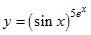 y=(sinx)^5e^x