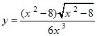 y=(x^2-8)√x^2-8/6x^3