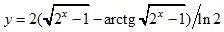 y=2(√2^x-1-arctg√2^x-1)/ln2