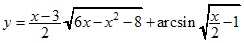 y=(x-3)/2*√6x-x^2-8+arcsin√x/2-1