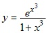 y=e^x^3/(1+x^3)