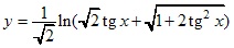 y=1/√2*ln(√2tgx+√1+2tg2x)