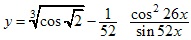 y=3√cos√2-1/52*cos2 26x/sin52x