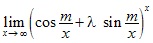 lim x→∞ (cos m/x+λsin m/x)^x 