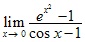 lim x→0 (e^x^2-1)/(cosx-1)