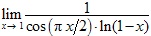 lim x→1 1/cos(πx/2)ln(1-x)