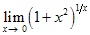 lim x→0 (1+x2)^1/x