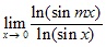 lim x→0 ln(sinmx)/ln(sinx)