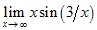 lim x→∞ xsin(3/x)
