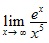 lim x→ex/x5