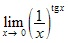 lim x→0 (1/x)^tgx