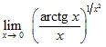 lim x→0 (arctgx/x)^1/x2