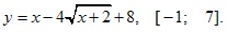 y=x-4√x+2+8, [-1; 7]